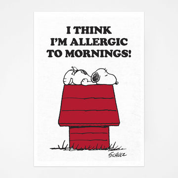 Peanuts Allergic to Mornings Tea Towel